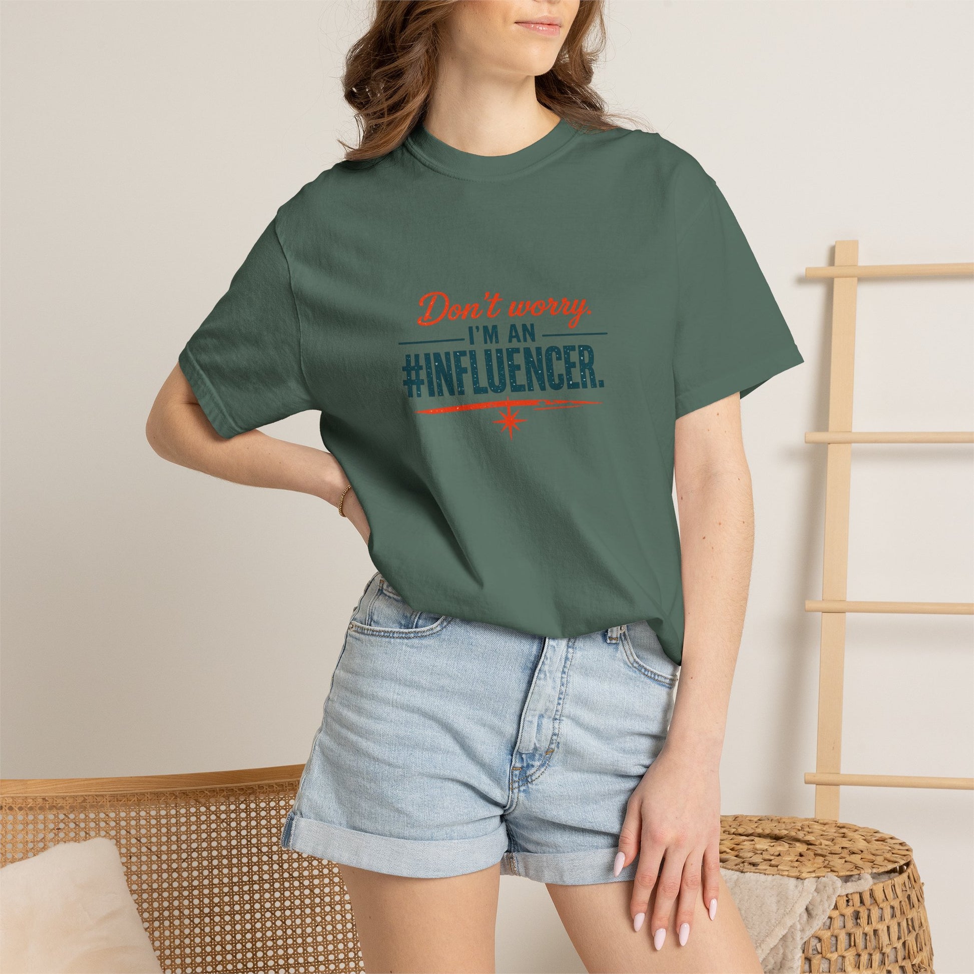 Don't Worry I'm An #INFLUENCER T-Shirt